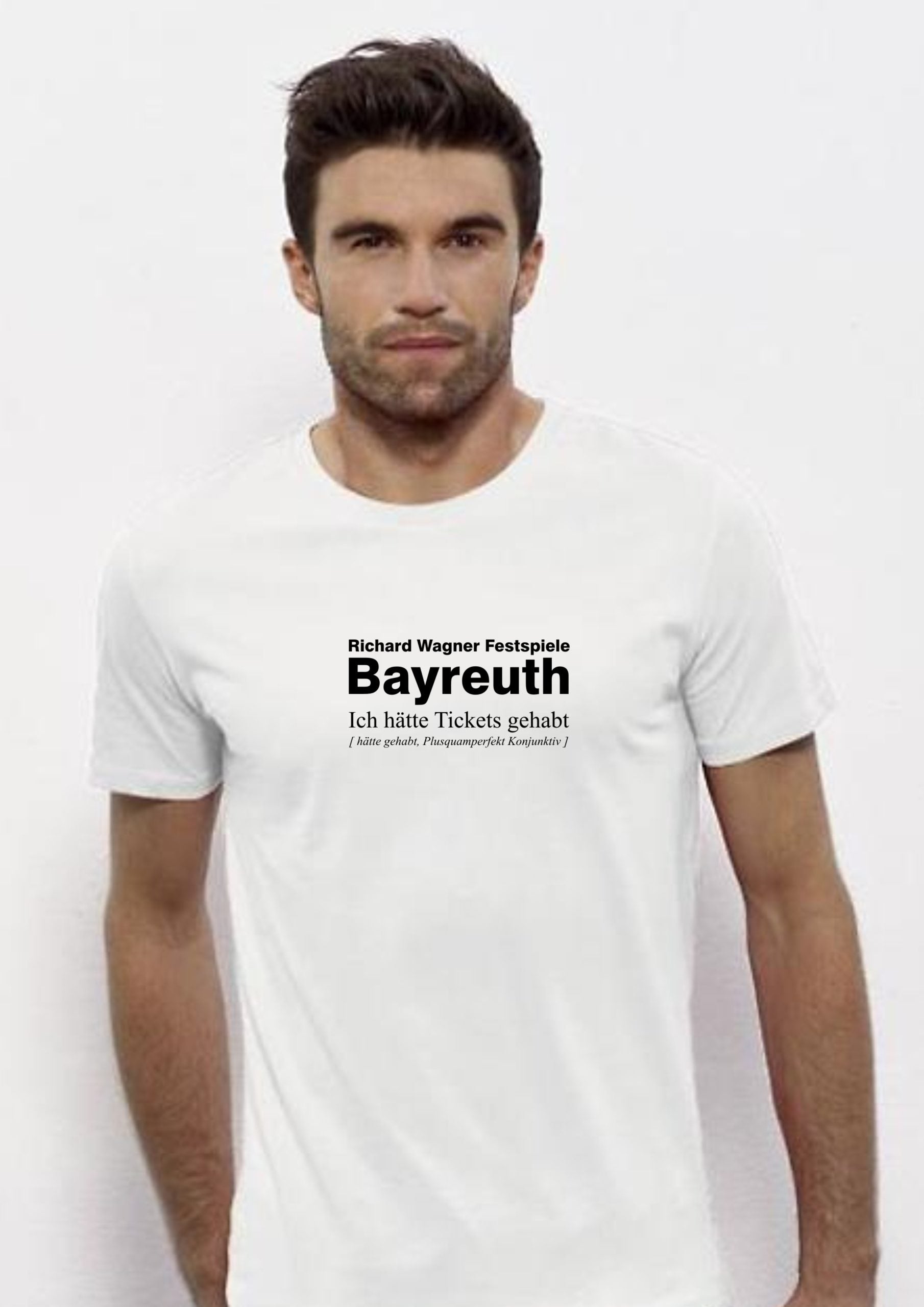 Bayreuther Festspiele, Ich hätte Tickets gehabt - Plusquamperfekt Konjunktiv, Shirt