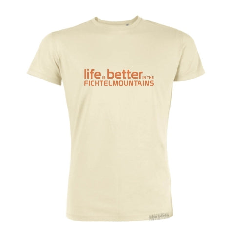 "life is better in the fichtelmountains - Fichtelsachen" - Shirt Unisex